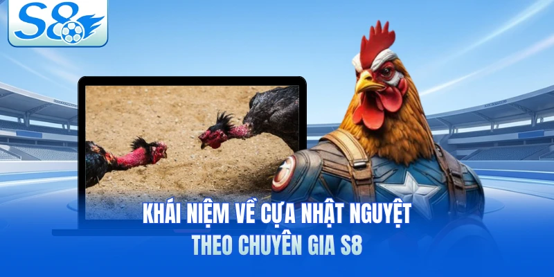 Khái niệm về cựa nhật nguyệt theo chuyên gia S8